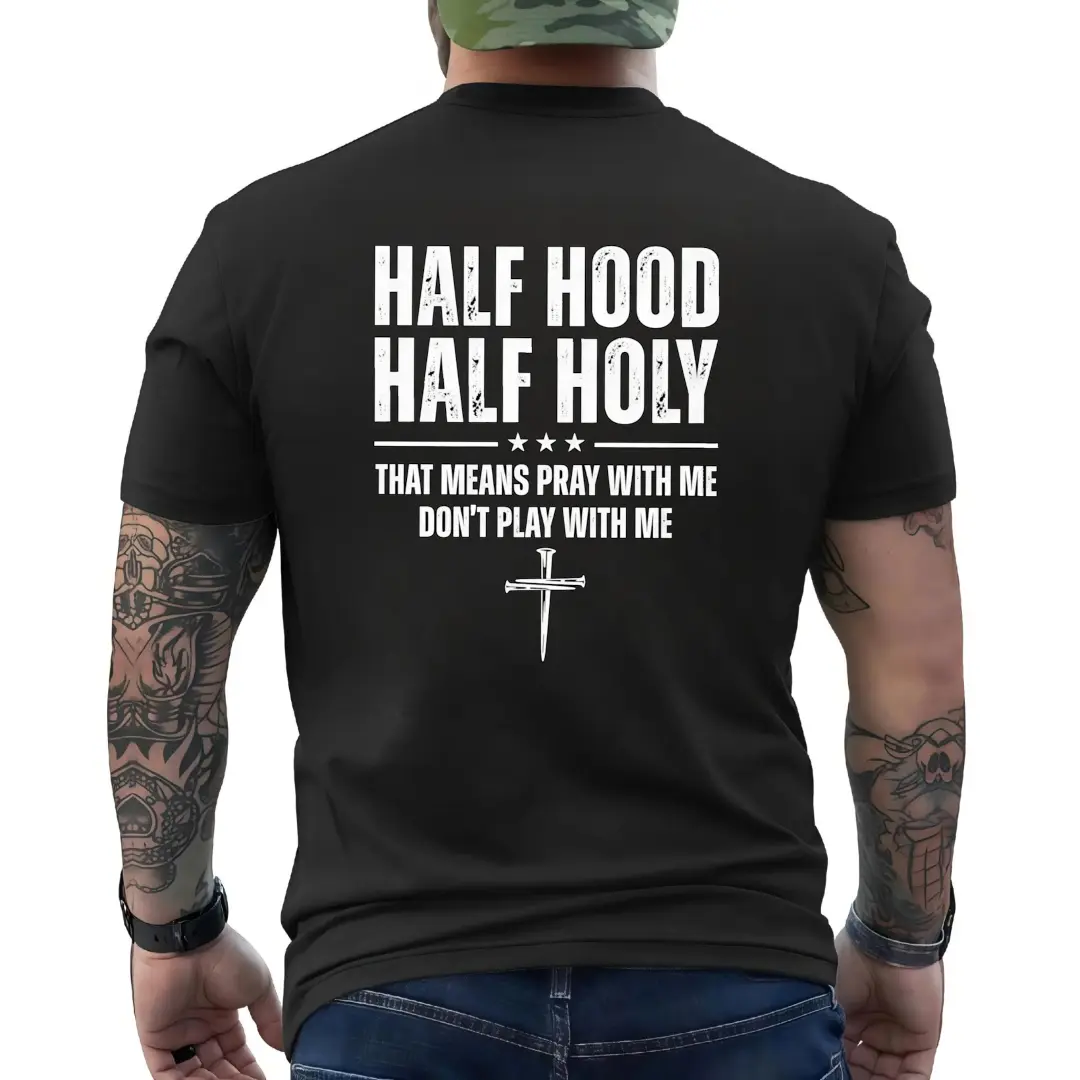 Menswear Original 100% Cotton Unisex Round Neck Short Sleeve Graphic Tee - Half Hood, Half Holy Religious Text & Cross Design, Casual Streetwear for Spring Summer, Faith-Based Gift, Shortsleeve, Tshirt