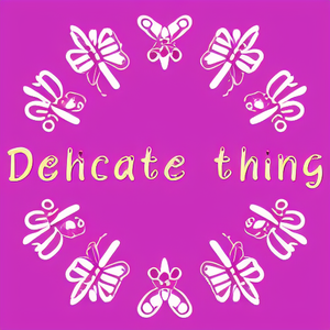 Delicate thing