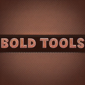 Bold Tools