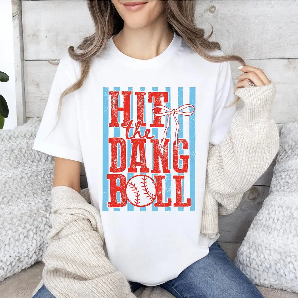 Hit the Dang Ball T-Shirt, Trendy Baseball Tee, Women's Baseball Shirt, Baseball Mom Shirt, Game Day Tee