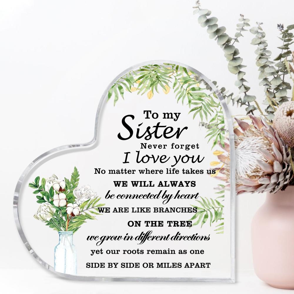 1pc Sister Gift Acrylic Heart Shaped Paperweight, Acrylic Plaque Memorial Gift with Inspirational Quote, Valentine's Day & Birthday Present