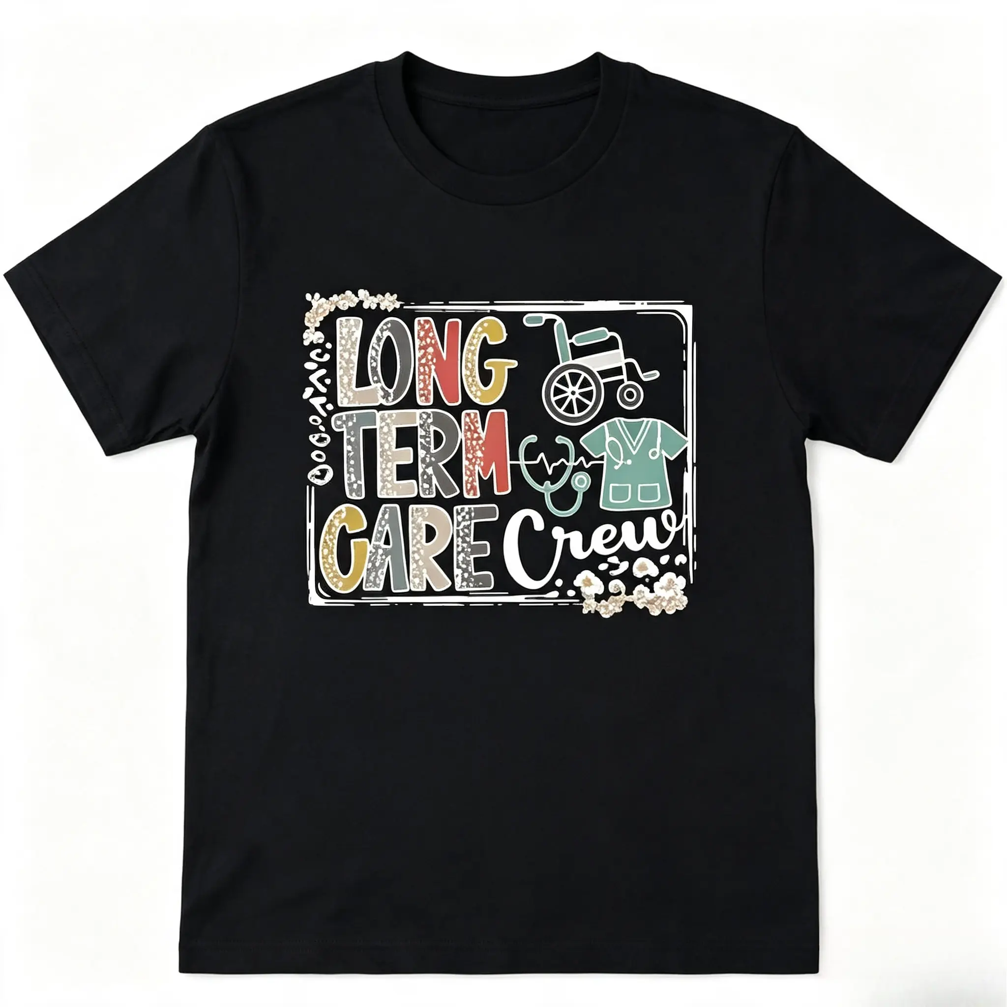 Long Term Care Crew Nurse Medical Graphic Cotton T-Shirt, Oversized Comfort Fashion Outfit, Cute Healthcare Worker Casual Top, Ideal Valentine's Day Holiday Gift for Lovers, Family and Friends For Him Her