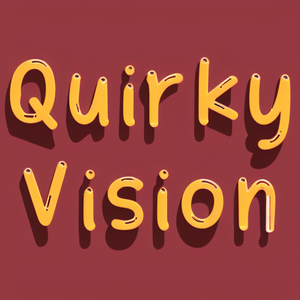Quirky Vision