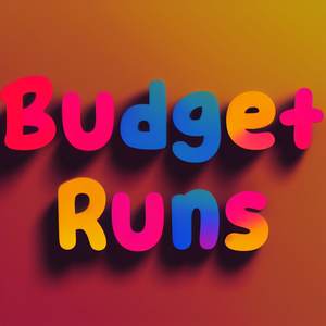Budget Runs