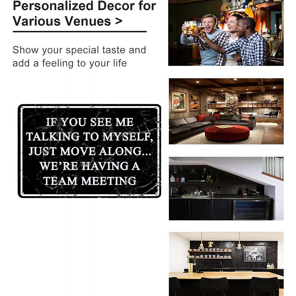 If You See Me Talking To Myself Team Meeting Funny Metal Sign 12x8 In Aluminum, Vintage Sarcastic Tin Sign for Office, Man Cave, Home Decor, Retro Funny Office Wall Art, 12x8 Inch Aluminum Plaque