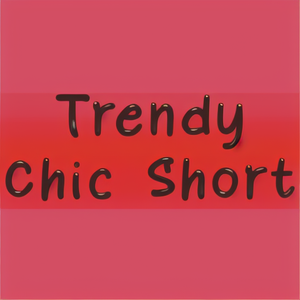 Trendy Chic Short