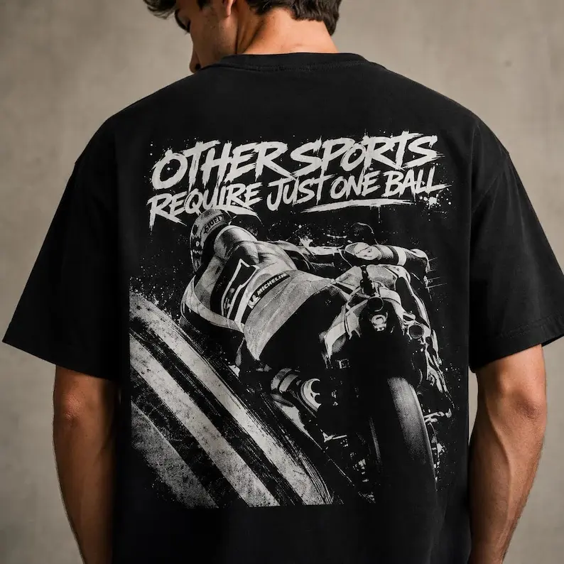Motorcycle Racing Graphic T-Shirt, Other Sports Require Just One Ball Slogan Tee, Sport Bike Rider Casual Top, Funny Biker Gift For Men, Motorcycle Enthusiast Apparel, Daily Streetwear & Riding Outfit