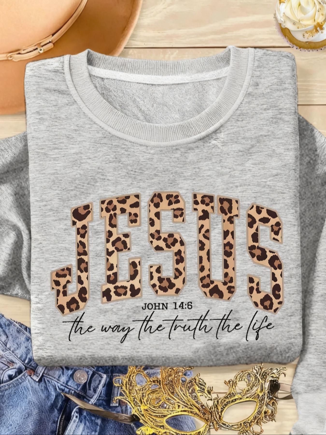 Christian Jesus Sweatshirt, Leopard Bible Verse Top, Fashion Faith Clothing Gift, Love Truth Life Women's Pullover, Long Sleeve Loose Fit Casual