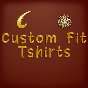Custom Fit Tshirts