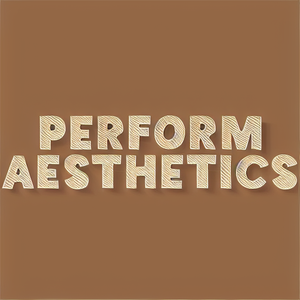 Perform Aesthetics