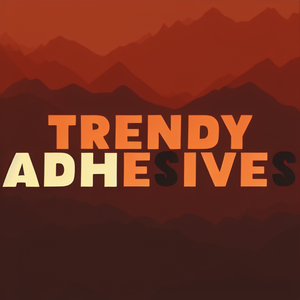 Trendy Adhesives