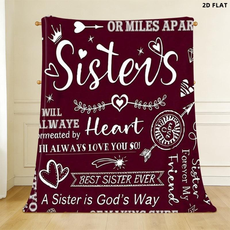 Sisterhood - Themed Throw Blanket, Single - sided Printed, Various Specifications, Soft Flannel, Perfect for Napping/Lounging, Ideal Gift for Sister Bond, Decorated with Heart/Arrow/Crown & Loving Phrases like "Best Sister Ever"