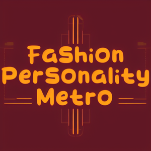 Fashion Personality Metro