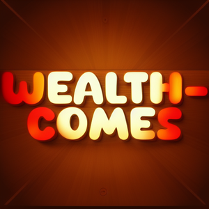 Wealth- comes