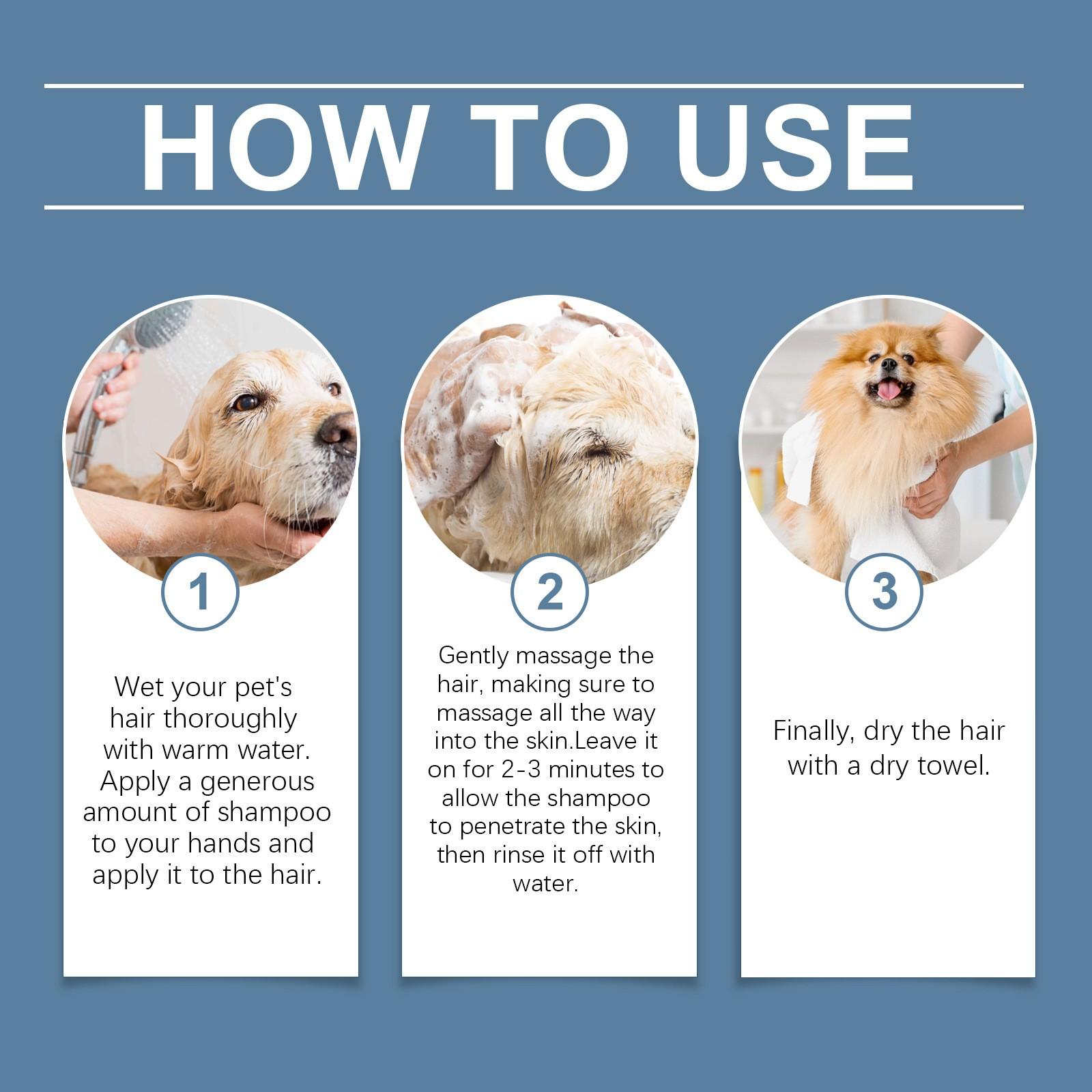 Pet Shampoo for Dogs, Cats and Kittens. Natural mild ingredients gently clean fur, soothe itchy skin and remove odors. Deeply nourishes dry coats to keep hair fluffy, soft and shiny. Safe formula, suitable for all pet breeds.