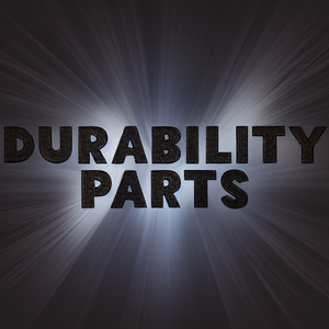 Durability Parts