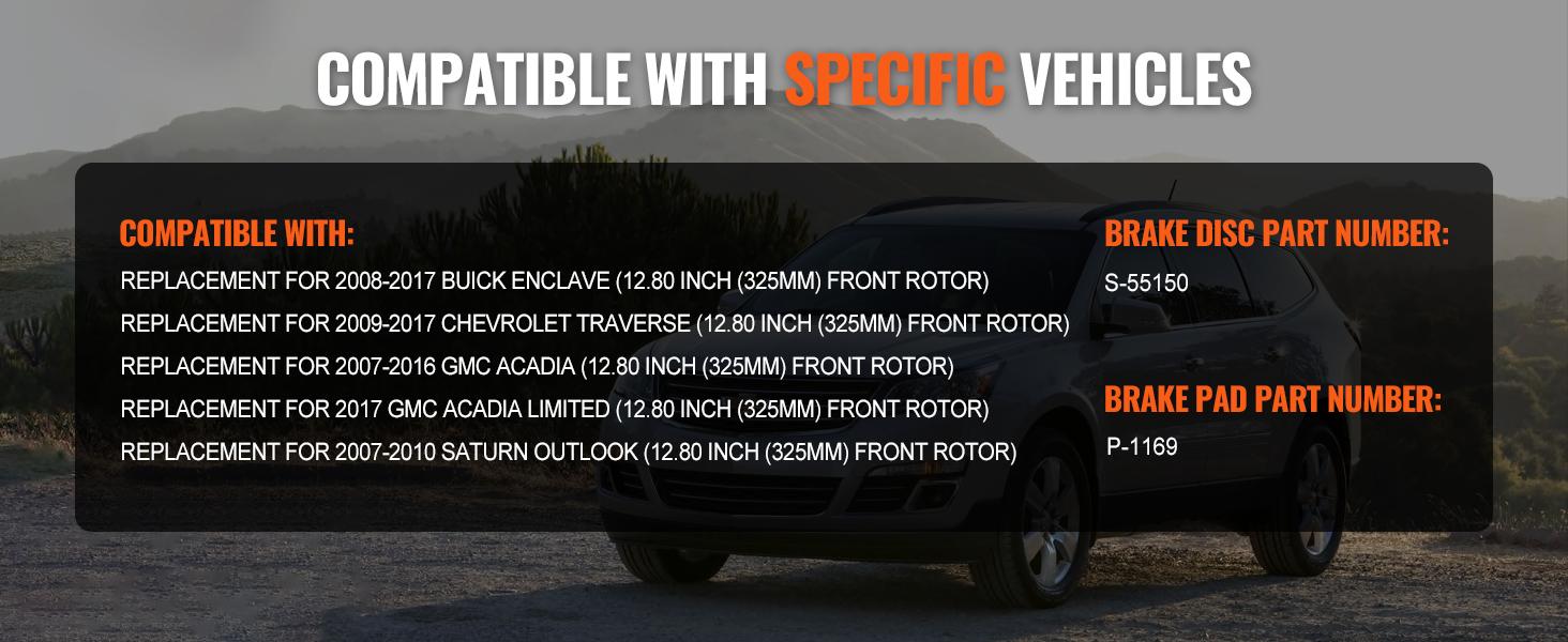 VEVOR Front Brake Kit Compatible with 2007-2017 Chevy Traverse, Buick Enclave, GMC Acadia, Saturn Outlook, Drilled and Slotted Brake Rotors Ceramic Brake Pads Replacement Kit, 12.8 Front Rotors VEVOR Front Brake Kit Compatible with 2007-2017 Chevy Traverse, Buick Enclave, GMC Acadia, Saturn Outlook, Drilled and Slotted Brake Rotors Ceramic Brake Pads Replacement Kit, 12.8 Front Rotors