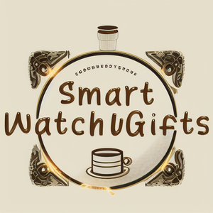 Smart Watch Gifts