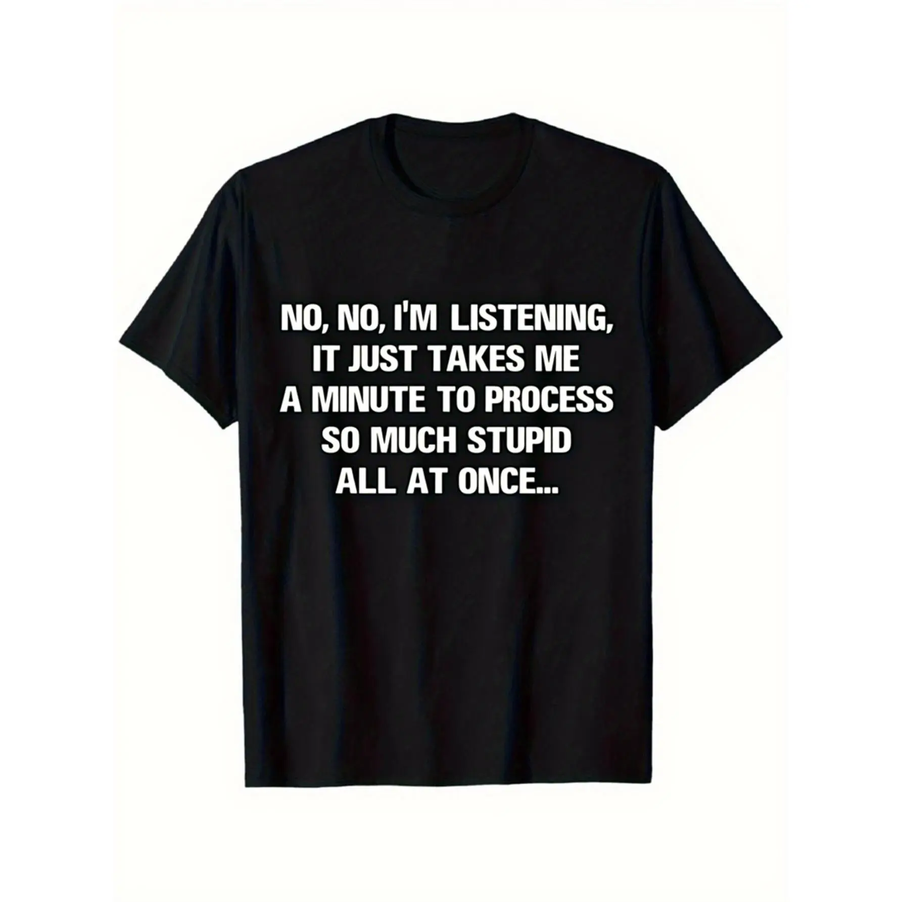 Unisex Classic Round Neck Shortsleeve Garment T-Shirt - Funny Slogan Prints, Humorous Quote Graphic, Regular Fit Casual Streetwear Top, Graphic Print