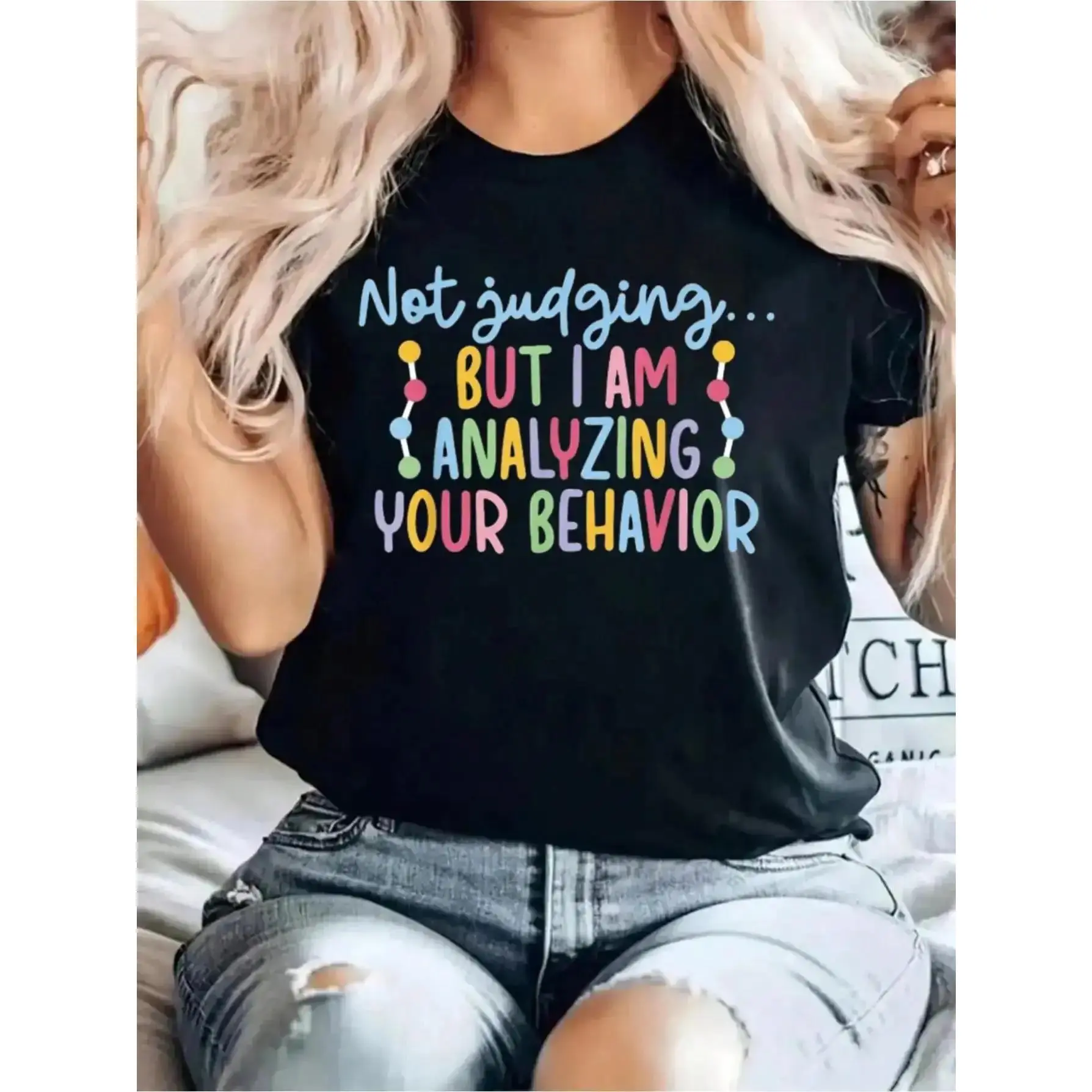 Analyzing Your Behavior ABA Therapist ABA Therapy Graphic Print Solid women's shirts T-Shirt, Women's Casual Short Sleeve Top For Spring & Summer, Women Graphic women's shirts T-Shirts vintage graphic tees