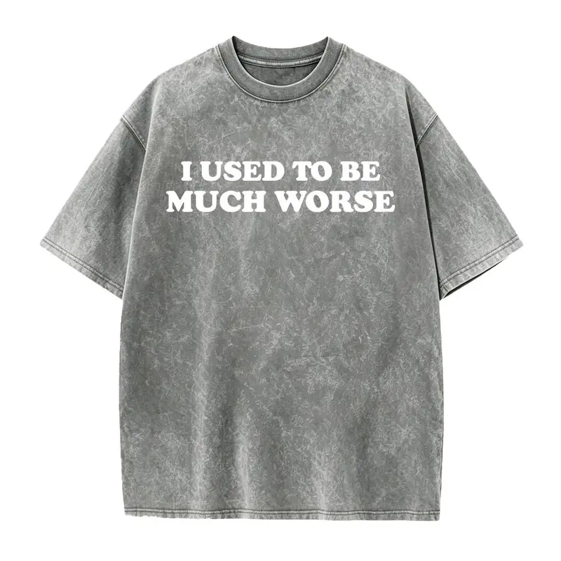 Funny 'I Used to Be Much Worse' Graphic Tee - Unisex 100% Cotton Casual T-Shirt, Crew Neck, Short Sleeve, Relaxed Fit,