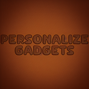 Personalize Gadgets