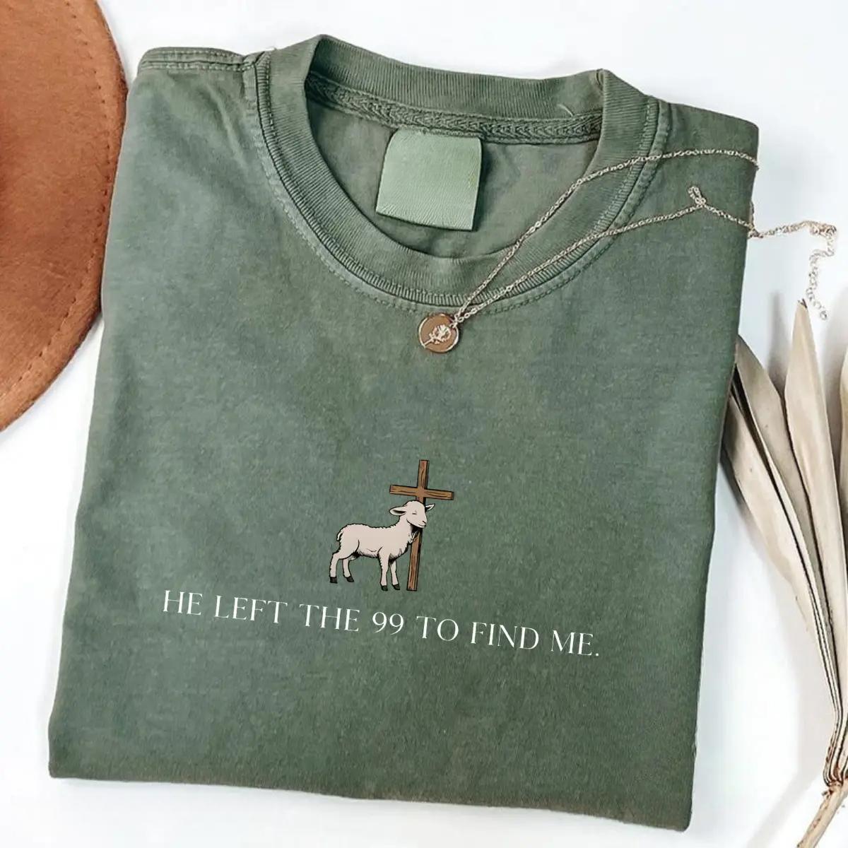 He Left the 99 to Find Me Christian Tee, Women's Bible Verse T-Shirt, Inspirational Faith Retro Graphic Tee Gift