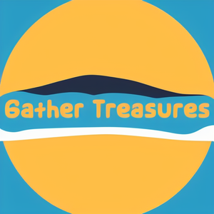 Gather Treasures