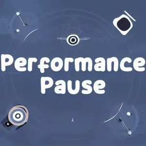 Performance Pause
