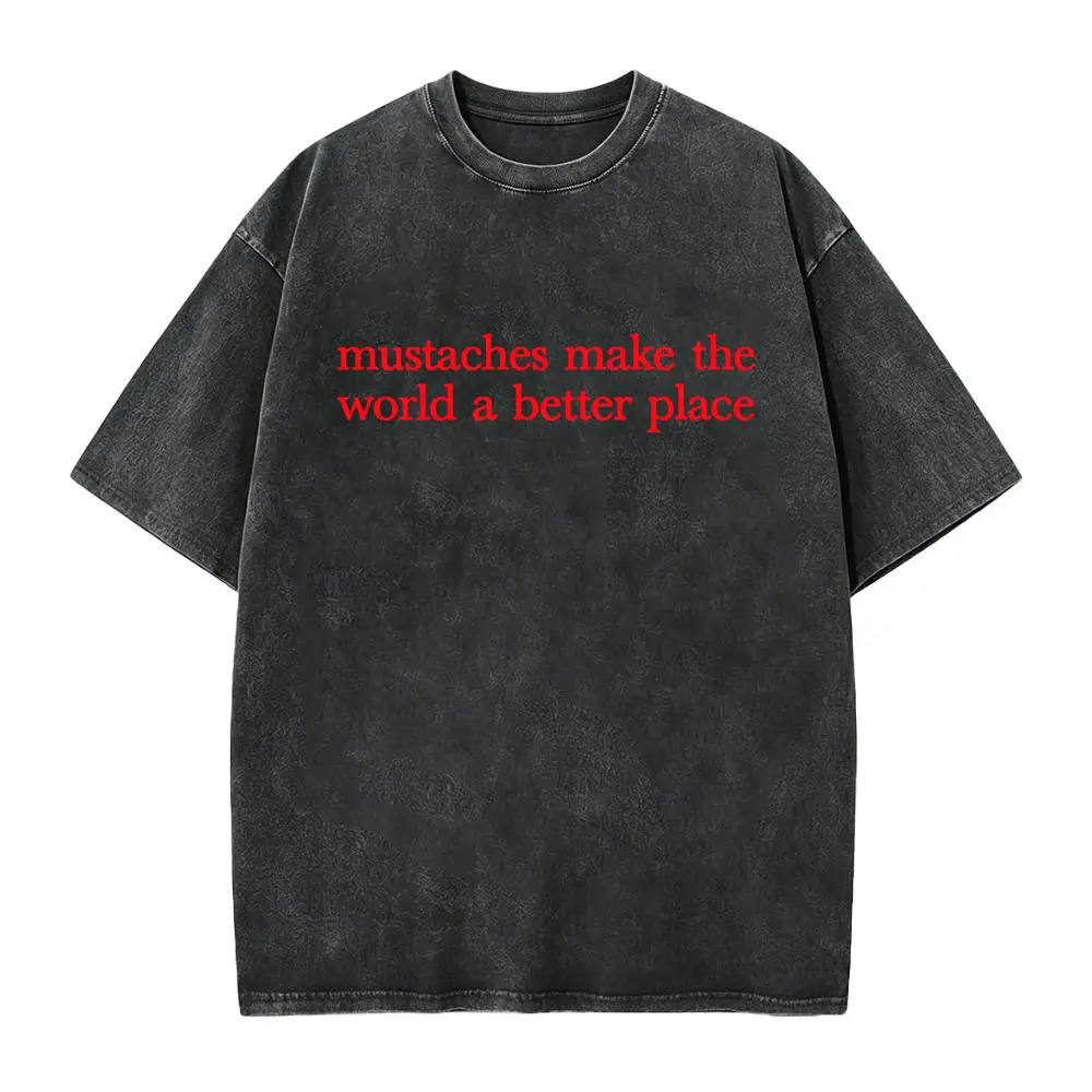 Mustaches Make The World A Better Place Shirt Funny Mustache Lover TShirt For Women For Y2K Streetwear Graphic Tee Graphic Concert T-Shirt