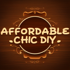 Affordable Chic DIY