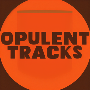 Opulent Tracks