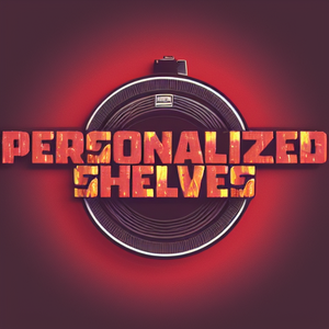 Personalized Shelves