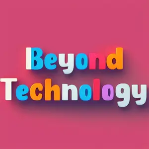 Beyond Technology