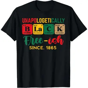 100% Cotton Juneteenth Unapologetically Black Periodic Women Men T-Shirt graphic tee