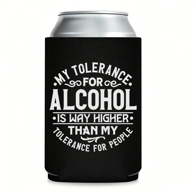 Funny Can Cooler – “My Tolerance. Alcohol Is Way Higher Than My For” Insulated  Can Koozie for 12 oz Cans, Humorous Thermocoolers Koozies for Cans, Hilarious Party Favors & Gag Gifts for Drinkers, Drinkware