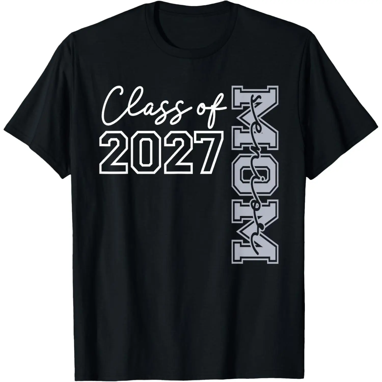 Senior Mom Class of 2027 Proud Mom of A 2027 Graduate T-Shirt