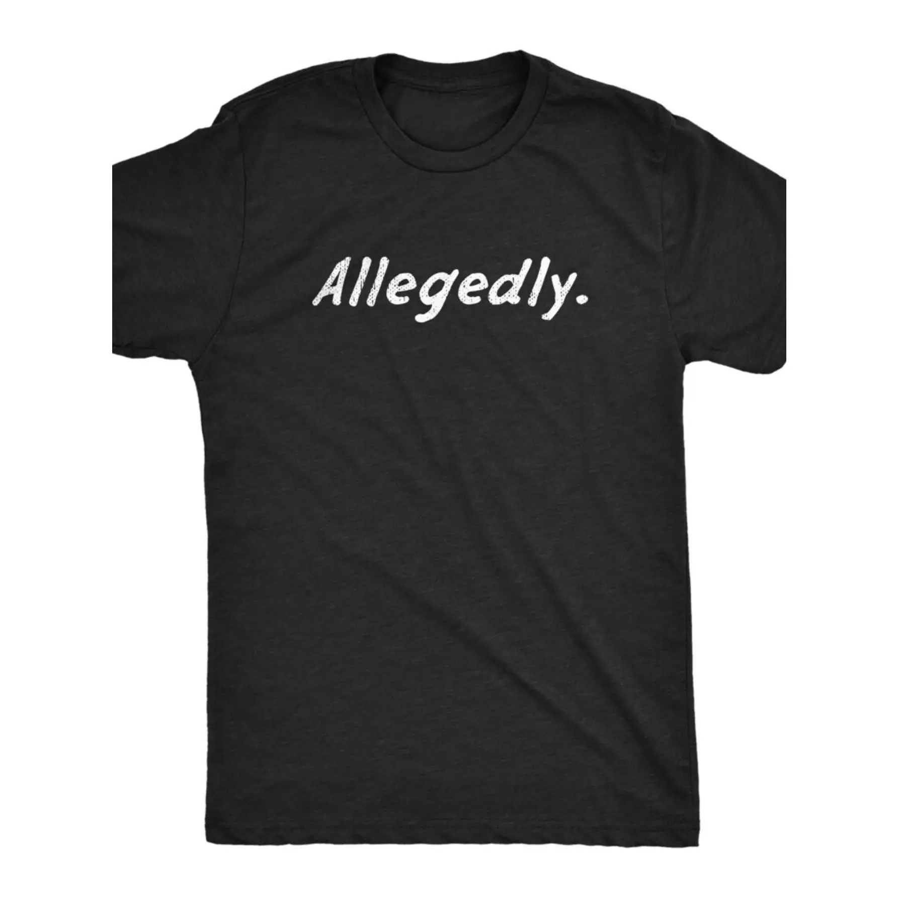 Allegedly, Funny Shirts for Men, Sarcastic Shirts, Funny Shirts for Men, Shirts with Funny Sayings, True Crime Shirts, Didn't Do It