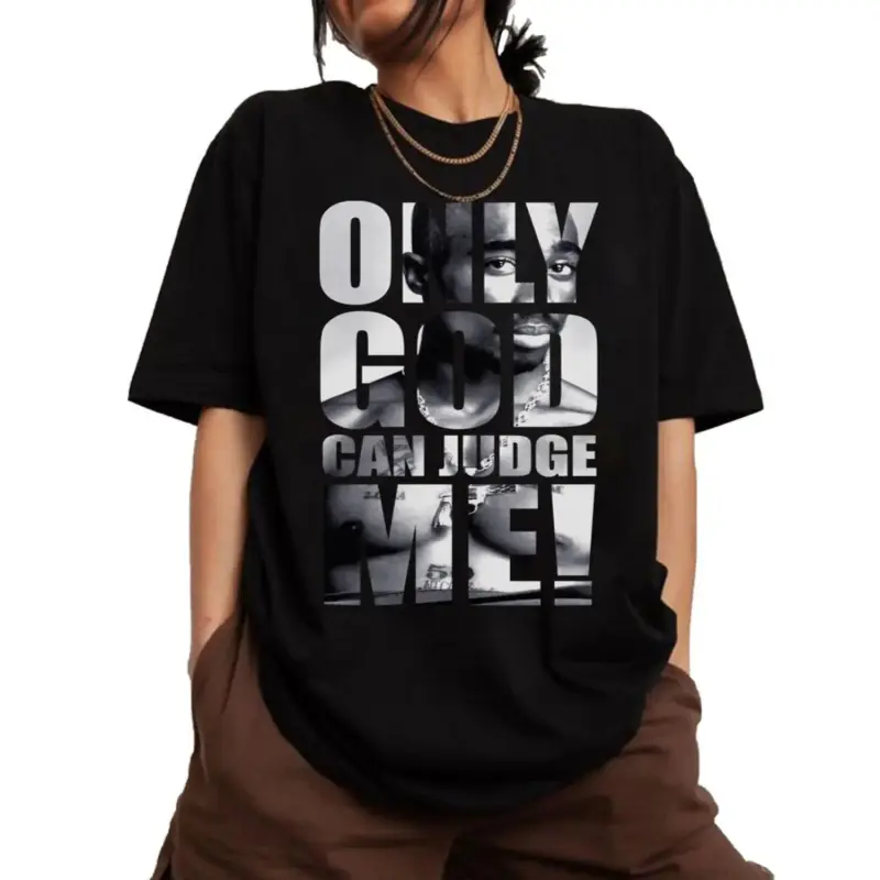 Summer t Shirts Only God Can Judge Me Tupac Shirt, Tupac Graphic Tee, Tupac Shakur Shirt, 2Pac Shirt, 90s Merch, Hip Hop 90s Legends Shirt, Rapper Shirt, Rapper Merch A79