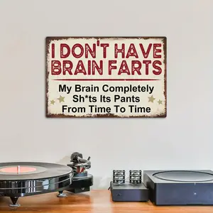 1pc  Decor Humorous Vintage Metal Sign - "I Don't Have Brain Farts, My Brain Completely Shts Its Pants from Time to Time" - Rustic Wall Art for Home, Office, Cafe, Bar - Distressed Look with Stars, Ideal Gift, Metal