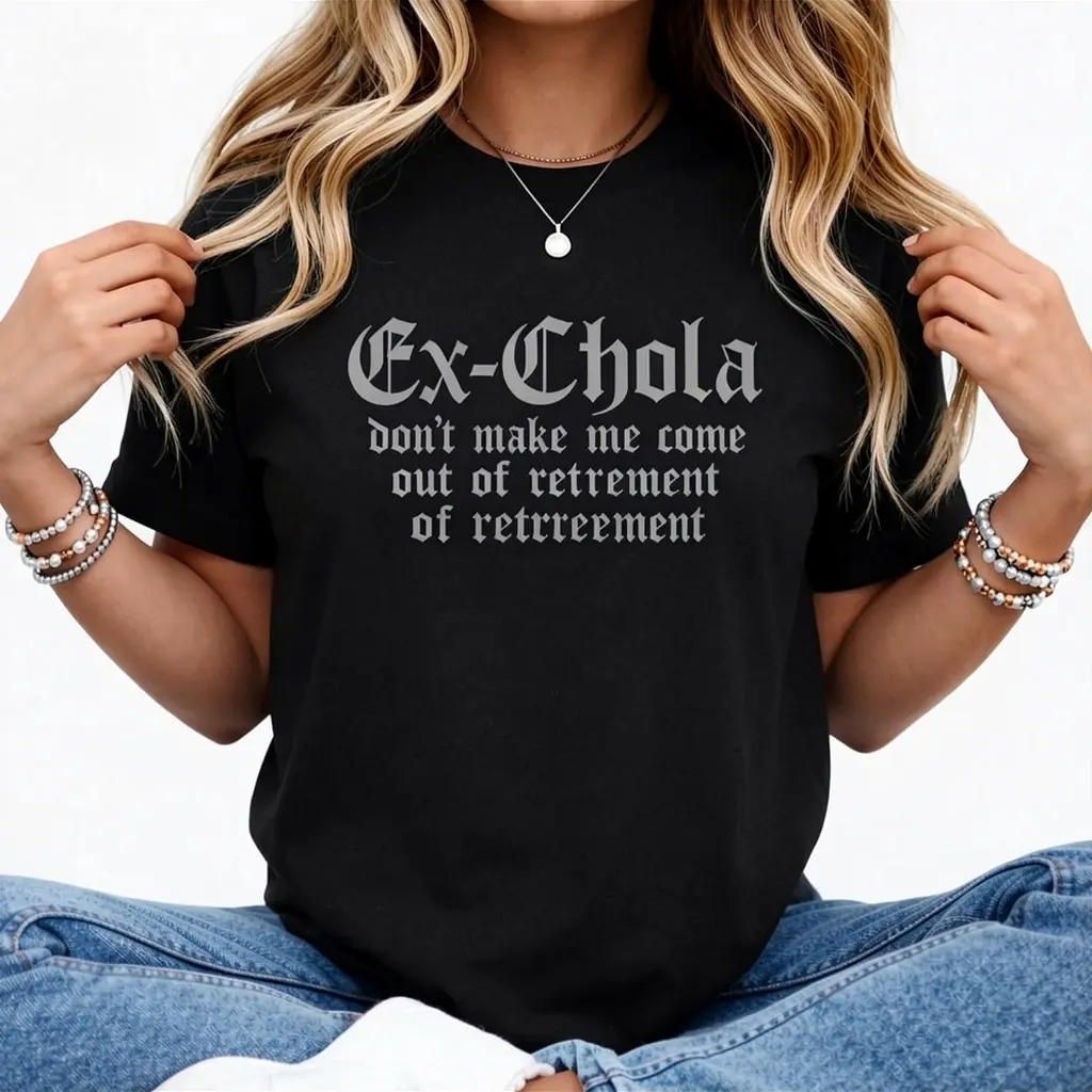 100% Cotton Fashion Tshirt Ex Chola Shirts for Women Funny Mexican Graphic Tee Chicana T-Shirt
