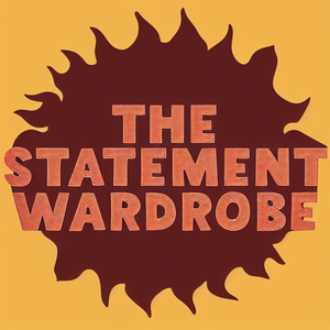 The Statement Wardrobe