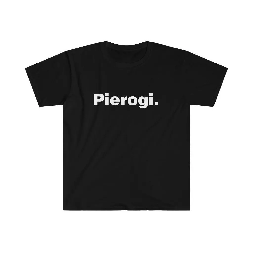 Pierogi bold simple text graphic tees unisex, 100% cotton short sleeve, minimalist graphic tees, black graphic tees, loose fit graphic clothing for men women, popular food‑lover casual outfit, great casual birthday holiday gift choice