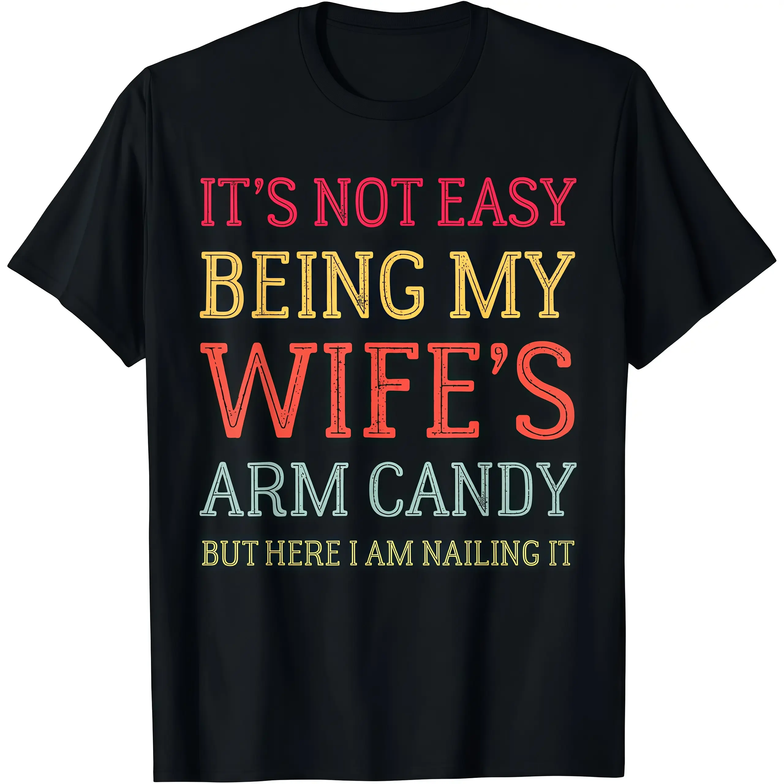Mens Marriage Humor Matching Short-Sleeve Sports Tee, Unisex Menswear Day Top, Funny Husband Arm Candy Graphic Shirt, Wife's Gift for Husband, Shortsleeve, Tshirt, Vibe, Fabric, Gym, Oversized, Unisex Cut, Humorous Quote