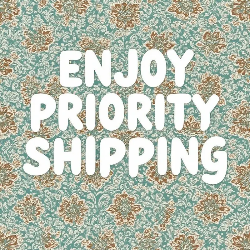 Enjoy priority shipping (Thanks for your support)