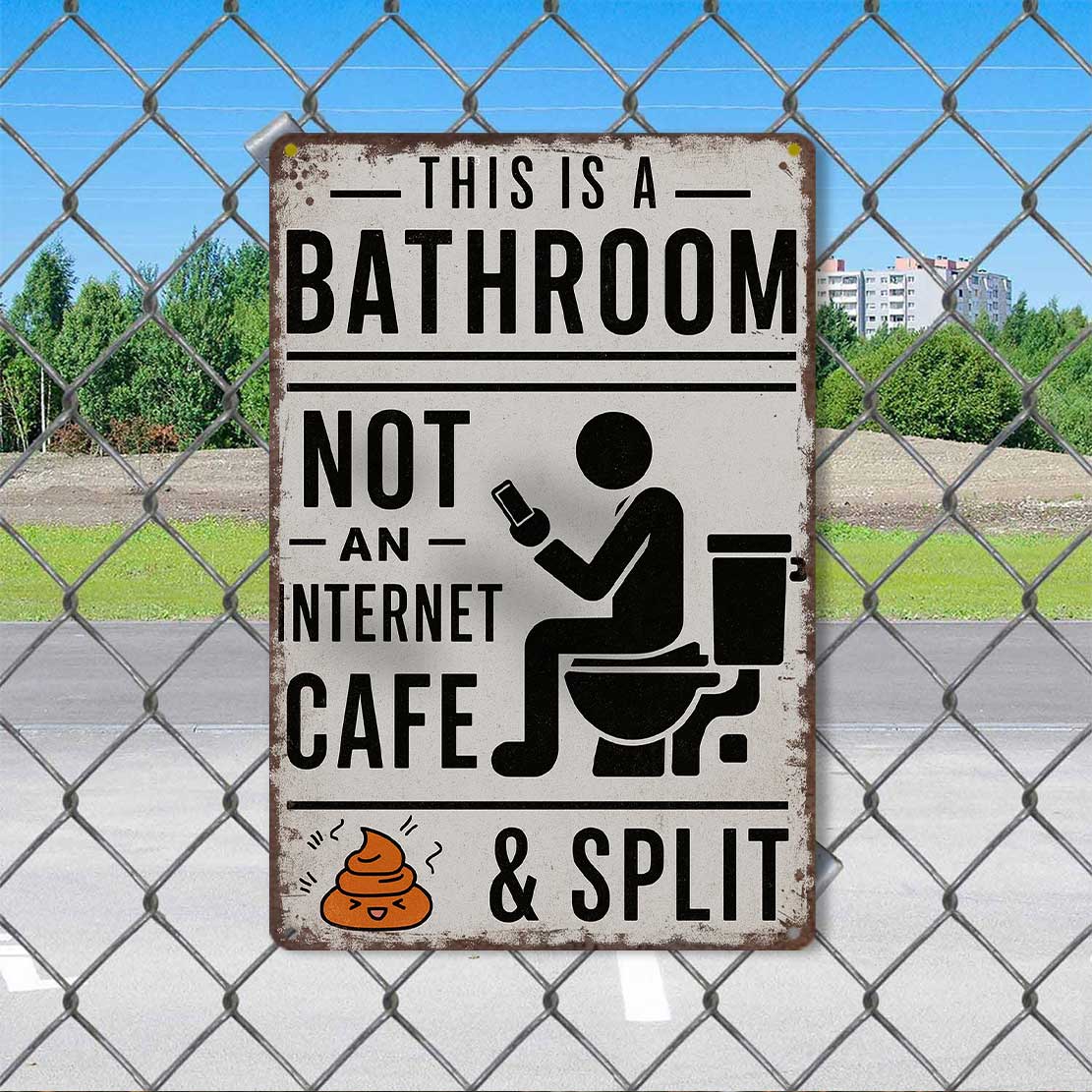 Funny Bathroom Wall Decor Metal Sign Vintage This Is A Bathroom Not An Internet Cafe Tin Wall Art For Washroom Toilet Farmhouse Home Office 8 X 12 Inch