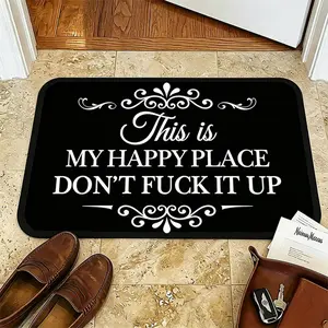 Funny This Is My Happy Place Dont Fck It Up Diatom Mud Bath Mat Super Absorbent Quick Dry Non Slip Floor Rug Bathroom Entryway Kitchen Carpet Black Sarcastic Novelty Gag Gift Summerwins Housewarming Decor summerwins