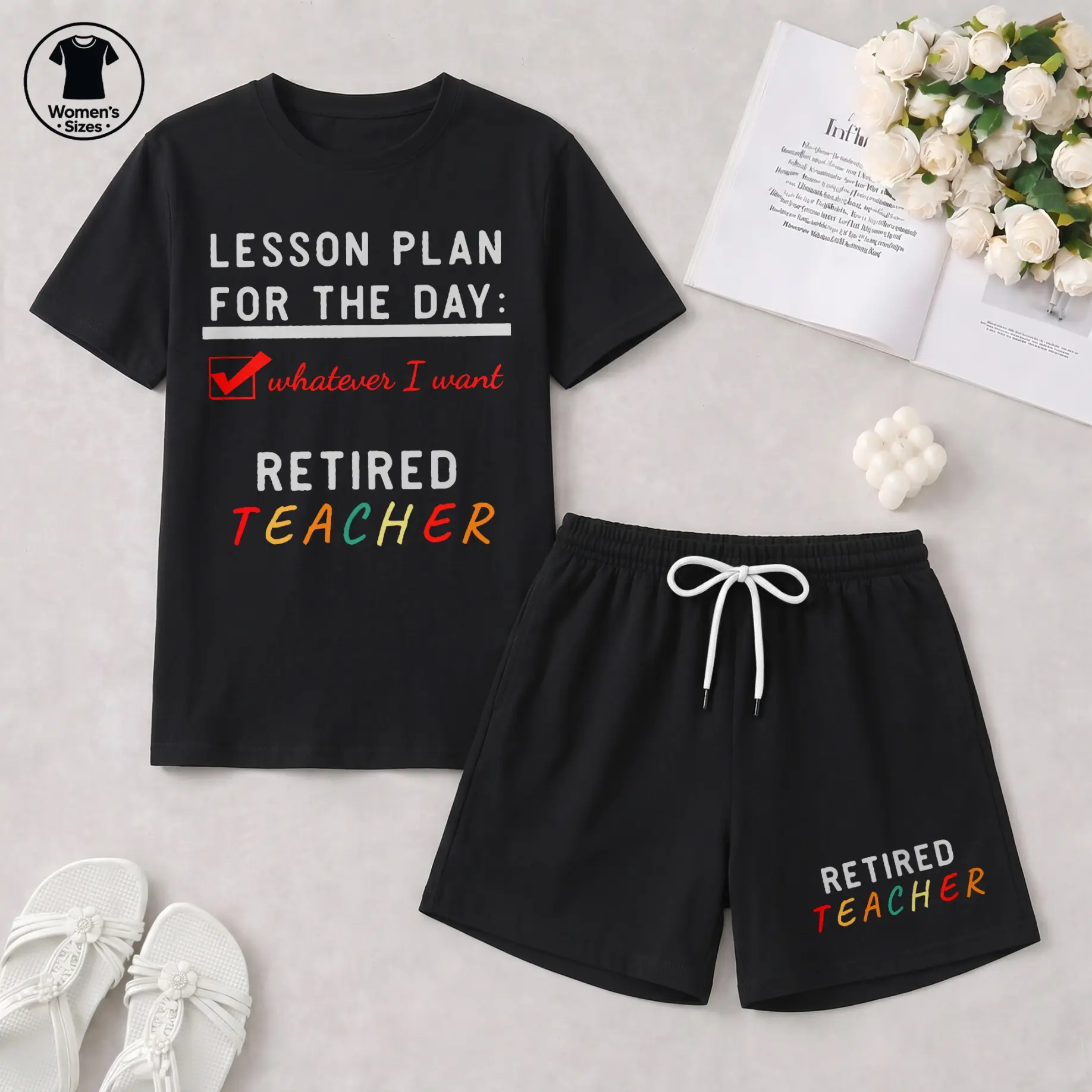 Women’s “Lesson Plan for the Day: Whatever I Want” Retired Teacher Graphic T-Shirt & Shorts Set, Casual Summer Two-Piece Outfit for Vacation, Home and Daily Wear