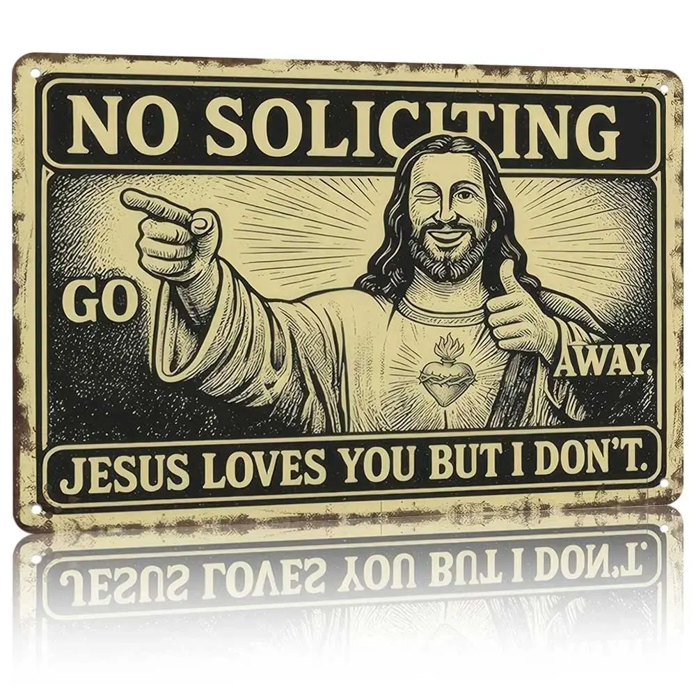 Jesus Loves You But I Don't No Soliciting Metal Sign – 12×8in Aluminum | Funny Home Decor Door Hanging Sign