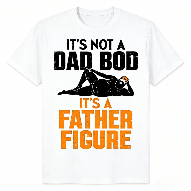 Men's T Shirt It's Not A Dad Bod It's A Father Figure Funny Fathers Day Daddy Papa Casual Retro Distressed Vintage Inspired Short Sleeves Tee